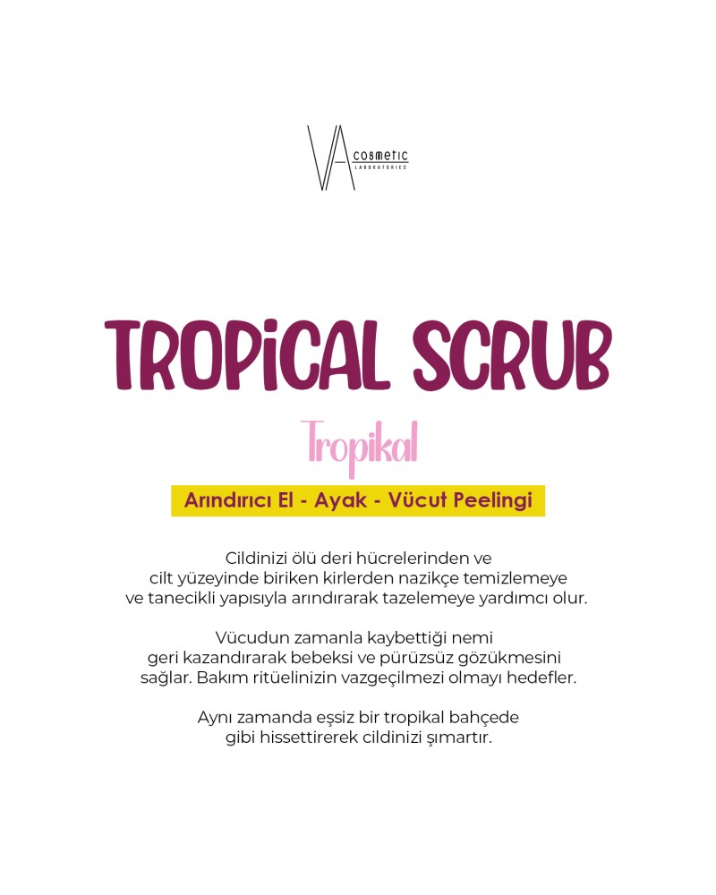 VA COSMETIC SCRUB TROPİKAL 300 ML