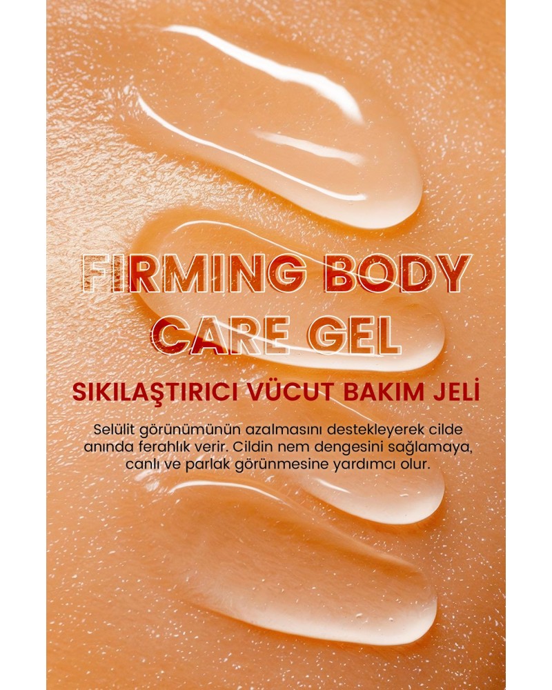 Firming Sıkılaştırıcı Vücut Bakım Jeli 200 ml